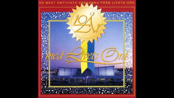 Album 10 År med Livets Ord från Livets Ords sångare och