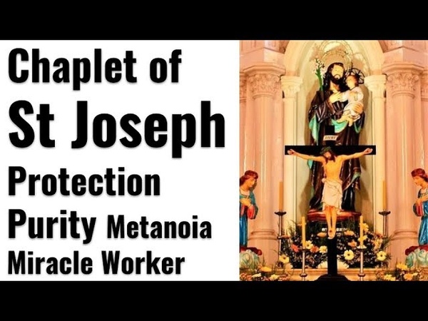 Powerful St Joseph Chaplet for personal protection, purity and holiness. . Metanoia, Healing,