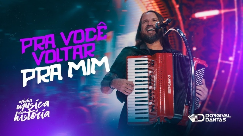 Dorgival Dantas Pra Você Voltar Pra Mim DVD Minha Música Nossa