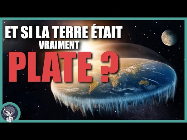 Bienvenue sur la TERRE PLATE On Se l Demande, 56 Le