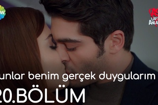 Aşk Laftan Anlamaz 20.Bölüm | “Bunlar benim gerçek duygularım“