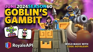 Gobin Barrel Evolution Season 60 - Clash Royale June 3, 2024 - Goblins Gambit