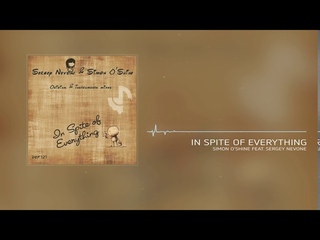 Simon O’Shine & Sergey Nevone - In Spite of Everything