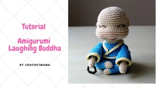 Amigurumi Laughing Buddha / Happy Monk Tutorial