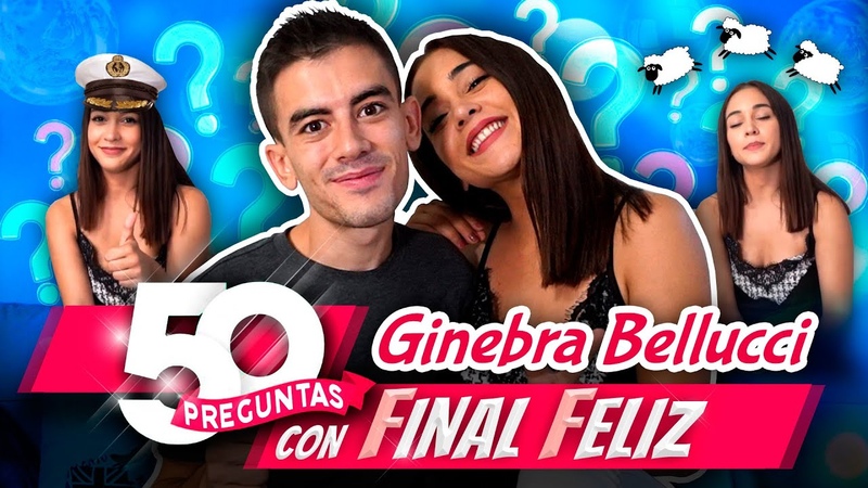 Ginebra Bellucci: 50 preguntas con FIN L FELIZ, Nuevo descubrimiento: Vaya