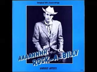 Various  Aaaahhhh Rock-A-Billy : Original 50's Recordings Rockabilly Rock & Roll Music Compilation