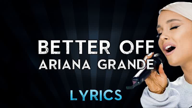 Better Off Ariana Grande ( Instrumental with