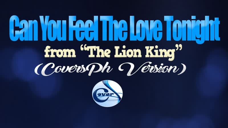 CAN YOU FEEL THE LOVE TONIGHT Elton John (from THE LION KING) ( KARAOKE