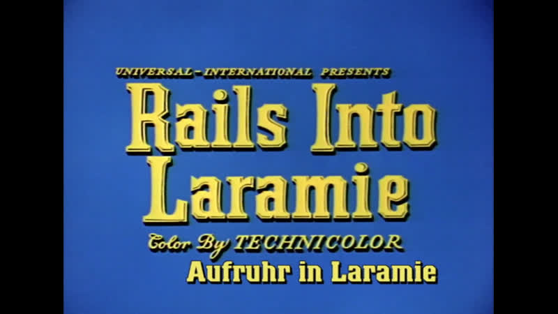 Rails Into Laramie 1954
