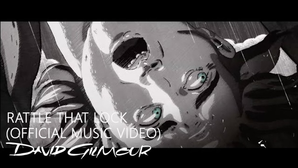 David Gilmour Rattle That Lock ( Official Music