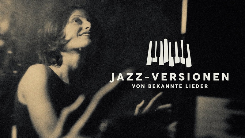 Jazz Versionen Von Bekannte