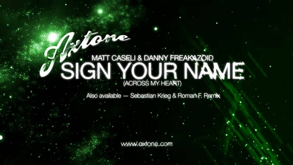 Axtone Matt Caseli Danny Freakazoid Sign Your