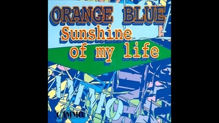 Orange Blue - Sunshine Of My Life (Extended Mix)