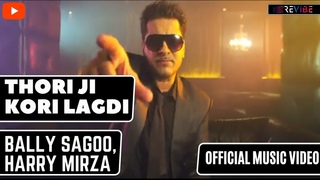 Bally Sagoo, Harry MirzaJi- Kori Lagdi (Official Music Video) | Revibe
