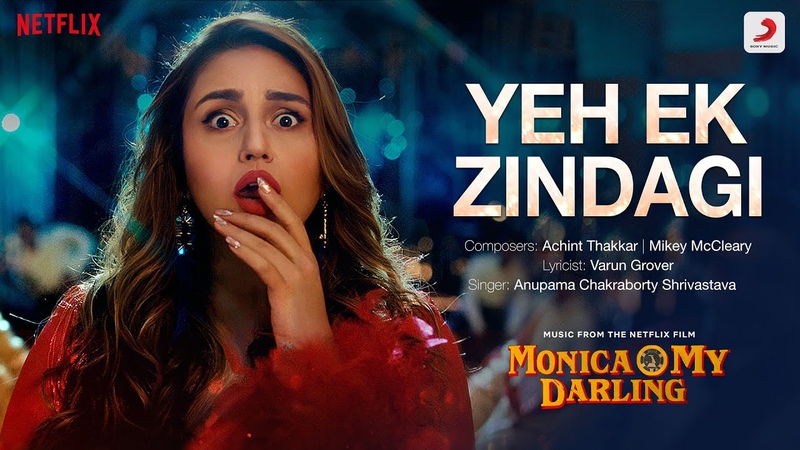 Yeh Ek Zindagi, Monica, O My Darling, Huma Qureshi, Rajkummar Rao, Radhika Apte, Anupama