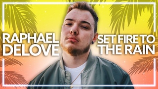 Raphael DeLove & Toby Rose - Set Fire To The Rain Lyric Video