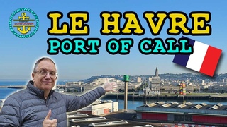 2023 Le Havre France Cruise Ship Port of Call!