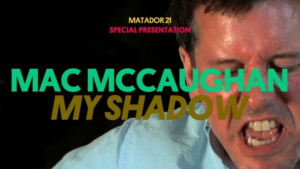 Mac Mc Caughan My Shadow ( Jay Reatard