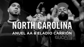 Anuel AA, Eladio Carrin - North Carolina (Video Oficial)