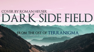 Roman Heuser - Dark Side Field (Terranigma Orchestral Cover) (天地創造)