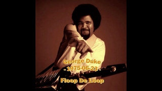 George Duke - Floop De Loop (1975, Village Gate, New York, NY)