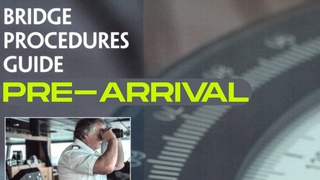 BRIDGE PROCEDURES CHECKLISTS | PART 5 PRE - ARRIVAL CHECKLIST