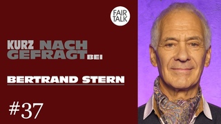KURZ NACHGEFRAGT BEI BERTRAND STERN