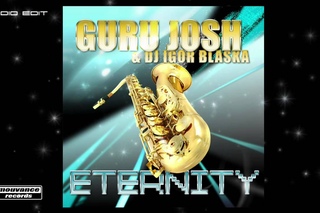 GURU JOSH & Dj Igor Blaska - Eternity - Radio Edit
