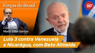 Foras do Brasil - Lula 3 contra Venezuela e Nicargua, Beto Almeida