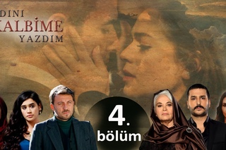 Adını Kalbime Yazdım - 4. Bölüm