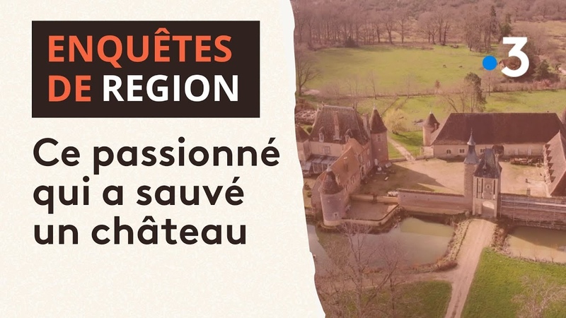 Comment ce passionné a réussi à sauver un château dans l