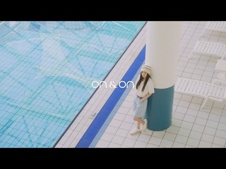 [온앤온 x 정채연] 24 SUMMER CAMPAIGN FILM ‘SOMEWHERE’