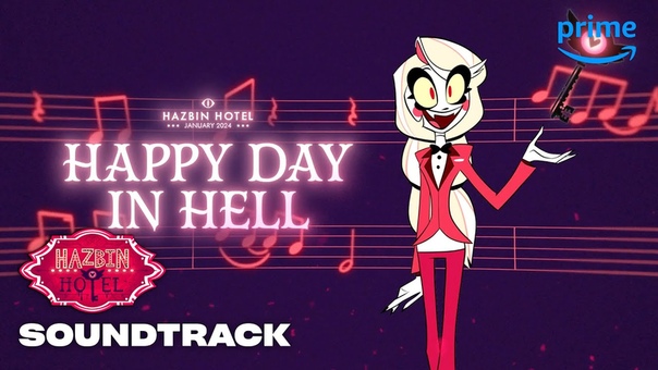 Happy Day in Hell Full Song, Hazbin Hotel, Prime