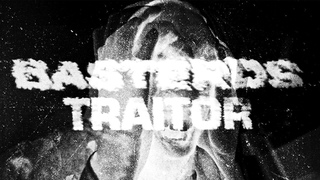Basterds - Traitor ( Official Video )