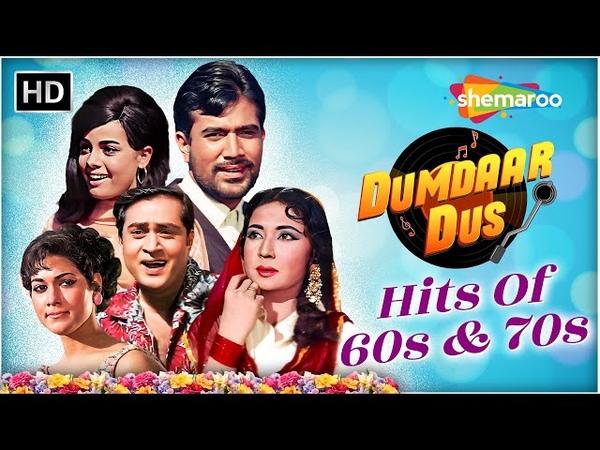 DUMDAAR DUS: Greatest Hits of 60s 70s, Mausam Hai Aashiqana, Yeh Reshmi Zulfein, Gore Gore Chand