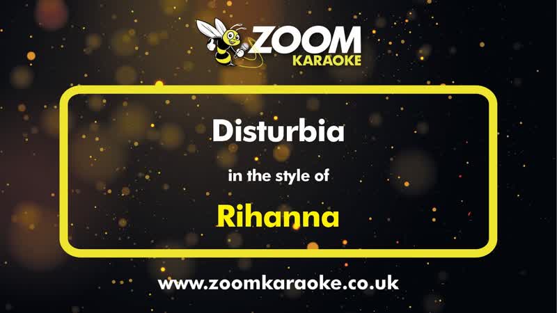 Rihanna Disturbia Karaoke Version from Zoom