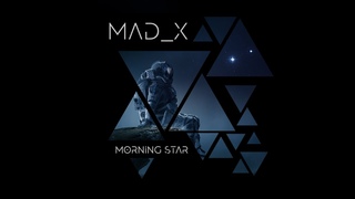 Mad_X - Morning Star (Lyric video)