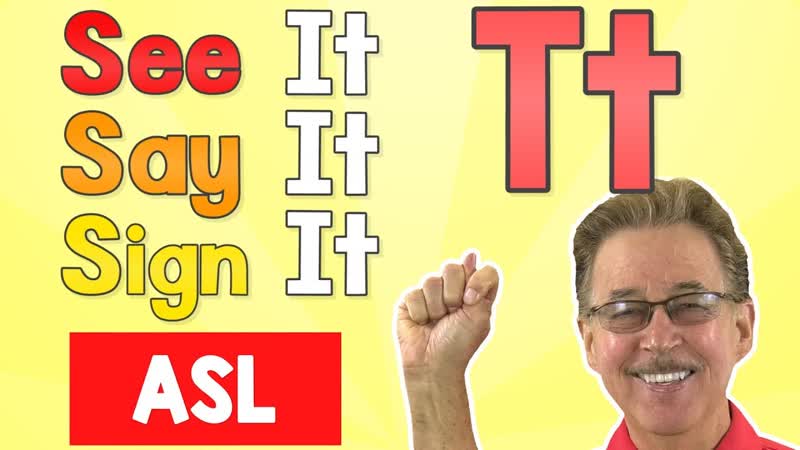 See it, Say it, Sign it, The Letter T, ASL for Kids, Jack