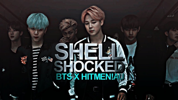 shell shocked; ,, bts x hitmen au,