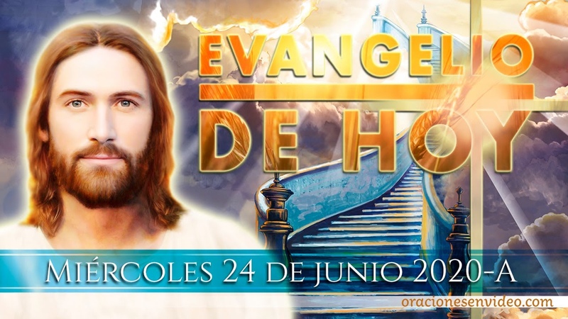 Evangelio de Hoy Miércoles 24 Junio 2020 ( SOLEMNIDAD MATUTINA) Lc 1, 57 66. 80 Juan es su