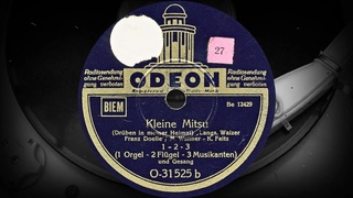 Kleine Mitsu /Drüben in meiner Heimat/ - 1-2-3 (1 Orgel - 2 Flügel - 3 Musikanten) und Gesang (1939)