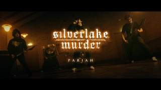 silverlake murder - Pariah (Official Music Video)