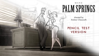 Palm Springs | Pencil Test Version