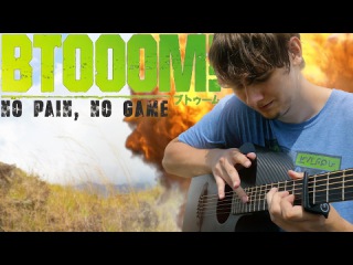 Btooom OP - No Pain, No Game (Nano) - Fingerstyle Guitar Cover