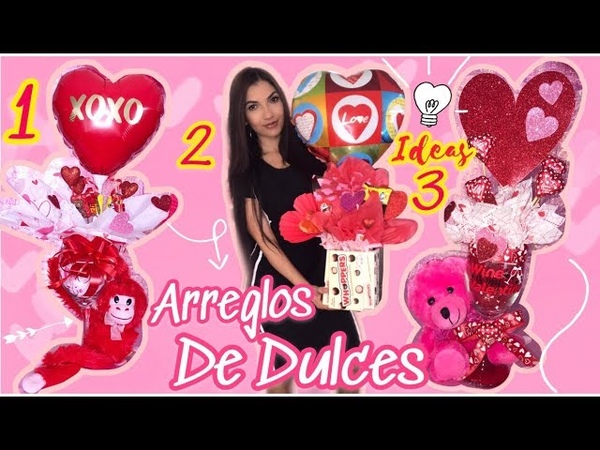ARREGLO DE DULCES, SAN VALENTIN, DIA DE MADRES, REGALOS PARA DIA