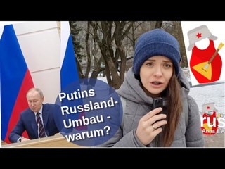 Putins Russland-Umbau - warum?