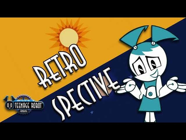 MLaa TR Rebooted Retrospective My Life as a Teenage Robot