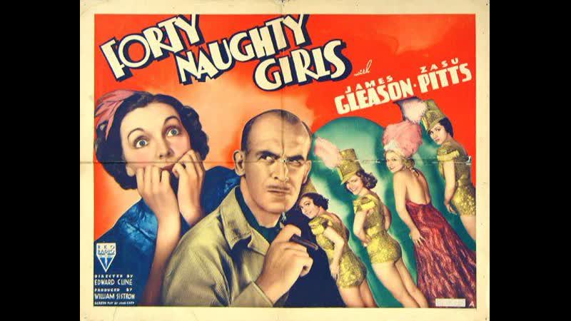 Forty Naughty Girls (1937) James Gleason, Zasu Pitts, Marjorie