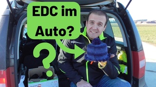 Prepper - EDC im Auto - Was habt ihr alles im Fahrzeug?