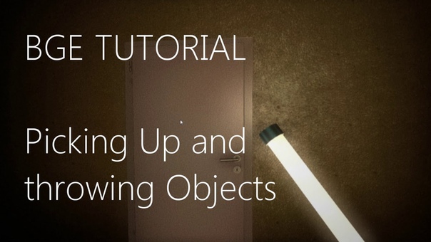 Picking Up Objects + Throwing Objects ( BGE
